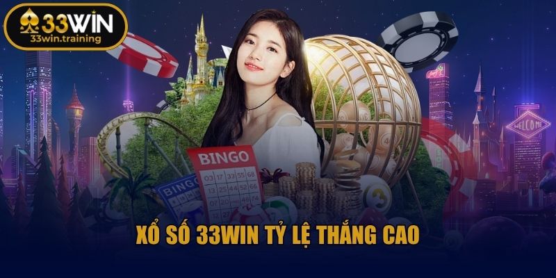 Xổ số 33WIN tỷ lệ thắng cao