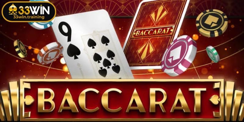 Baccarat 33WIN - Luật Chơi Và Cách Soi Cầu Chuẩn Từ Cao Thủ 1 Hiểu thêm về game Baccarat 33WIN