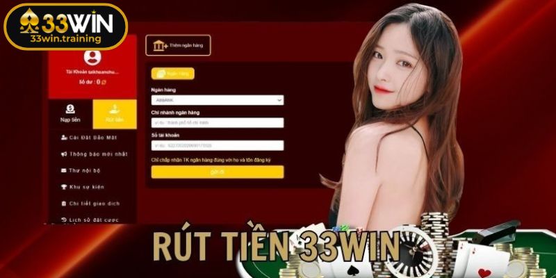 Hướng dẫn rút tiền từ 33WIN