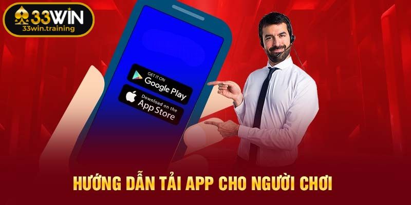 Cách tải app 33WIN cho Android